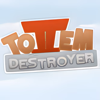 Totem Destroyer 2